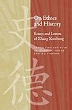 On ethics and history : essays and letters of Zhang Xuecheng