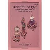 BeadedImages:IntricateBeadedJewelryUsingBrickStitch