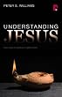 Understanding Jesus: Five Ways to Spiritual Enlightenment