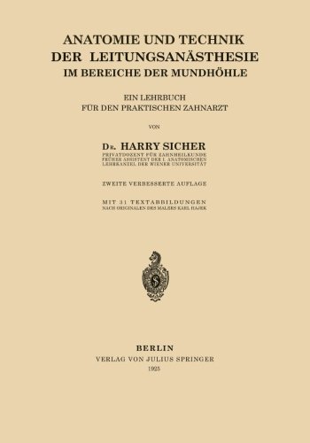Anatomie und Technik der LeitungsanÃ¤sthesie im Bereiche der MundhÃ¶hle: Ein Lehrbuch fÃ¼r den Praktischen Zahnarzt (German Edition)