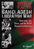 Myths and Facts Bangladesh Liberation War: How India, US, China, and the USSR Shaped the Outcome