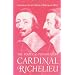 The Political Testament of Cardinal Richelieu: The Significant Chapters and Supporting Selections
