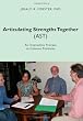 Articulating Strengths Together (AST): An Interactive Process to Enhance Positivity