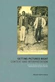 Getting Pictures Right: Context and Interpretation (Topics in Interdisciplinary African Studies Bd - 3) - 