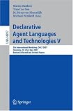 Declarative Agent Languages and Technologies V: 5th International Workshop, DALT 2007, Honolulu, HI, USA, May 14, 2007, Revised Selected and Invited Papers (No. 5)