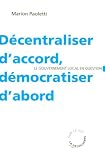 Décentraliser d'accord, démocratiser d'abord : Le gouvernement local en question