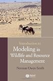 Introduction to Modeling in Wildlife and Resource Conservation
