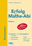 Erfolg im Mathe-Abi 2010 - Basiswissen - Hessen: &Uuml;bungsbuch f&uuml;r den Grundkurs und Leistungskurs mit Tipps und L&ouml;sungen - 