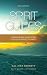 Spirit Guides: Companions & Mentors For Your Inner Journey