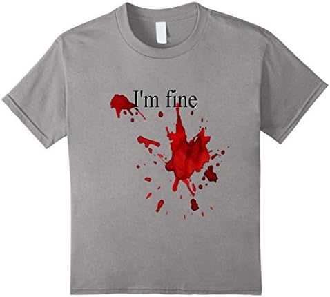 Kids Funny Halloween Shirt Im Fine Blood Splatter Bloody Costume 8 Slate