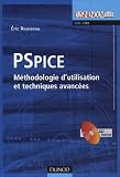 PSpice : M�thodologie d'utilisation et techniques avanc�es (1C�d�rom)