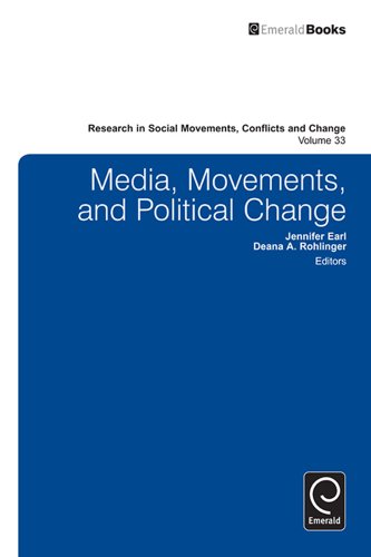 Media, Movements, and Political Change: 33 (Research in Social Movements, Conflicts and Change)