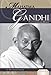 Mahatma Gandhi: Proponent of Peace (Essential Lives)