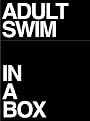 Adult Swim: In a Box (13 Discs)