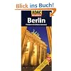 ADAC Reisef�hrer Berlin: Potsdam mit Schlo� Sanssouci. Hotels, Restaurants, Nachtleben, Aussichtspl�tze, Theater, Kunst, Museen, Shopping
