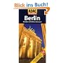 ADAC Reisef�hrer Berlin: Potsdam mit Schlo� Sanssouci. Hotels, Restaurants, Nachtleben, Aussichtspl�tze, Theater, Kunst, Museen, Shopping