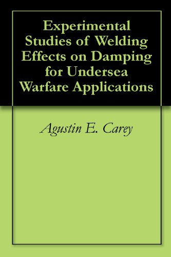 Textbook - Experimental Studies of Welding Effects on Damping for Undersea Warfare Applications
