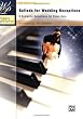 Wedding Performer -- Ballads for Wedding Receptions: 9 Romantic Selections for Piano Solo