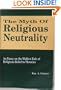 The Myth of Religious Neutrality: An Essay on the Hidden Role of Religious Belief in Theories