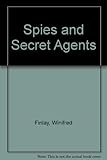 Spies and secret agents