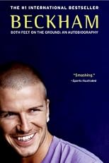 Beckham: Both Feet on the Ground: An Autobiography