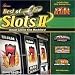 Video Games : Best of Slots 2 (Jewel Case)