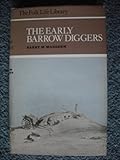 The early barrow-diggers