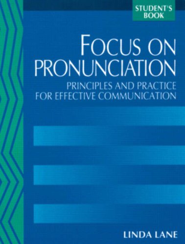 Focus on Pronunciation: Principles and Practice for Effective Communication  (Student's Book) under Pronunciation & Conversational English in The Books Store