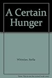 A Certain hunger