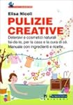 Pulizie creative. Detersivi e cosmeti...