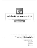 Adobe Dreamweaver Advanced CS3 Step by Step Training