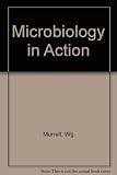 Microbiology in action : biological nitrogen fixation with general aspects of soil and food bacteriology