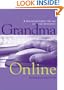 Grandma Online: A Grandmother's Guide to the Internet