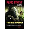 Fear Street. Teuflische Sch�nheit: Wenn Liebe zum Verh�ngnis wird