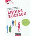 Comment d�velopper votre activit� gr�ce aux m�dias sociaux - Facebook, Twitter, Viadeo, LinkedIn et: Facebook, Twitter, Viadeo, LinkedIn et les autres plateformes sociales
