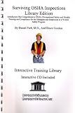 Surviving OSHA Inspections Library Edition: Introductory but Comprehensive OSHA Training and Compliance for the Managers and Employees