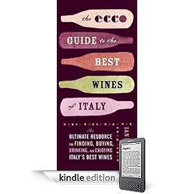 The Ecco Guide to the Best Wines of Italy (Kindle Edition)