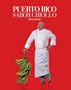Puerto Rico Sabor Criollo (Spanish Edition)