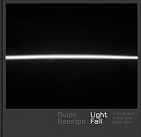 Light fall : photographs, 2006-2014 = Fallicht : Fotografien, 2006-2014