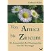 Von Arnica bis Zincum: 96 Arzneimittel der Hom�opathie und die Astrologie