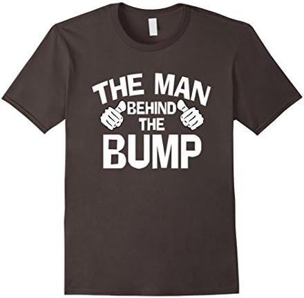 The Man Behind The Bump Tshirt New Dad Father Shirt - Male XL - Asphalt
