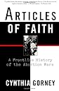 Articles of Faith: A Frontline History of the Abortion Wars
