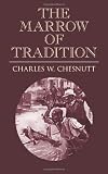 The Marrow of Tradition (Dover Value Editions)
