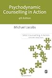 Psychodynamic Counselling in Action (Counselling in Action series)