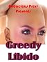 Greedy Libido (Girl With A Dirty Mind Erotic Stories)