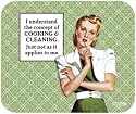 I Understand the Concept of Cooking and Cleaning Just not How it Applies to ME! Mouse Pad. Retro Design MousePad