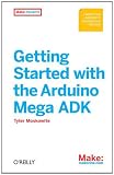 Getting Started With the Arduino Mega Adk: Making Things With Android and Arduino java