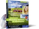 Produkt-Bild: Photoshop Elements 7 f&uuml;r Digitalfotografen: Alle Beispiele zu 114 Workshops - Inkl. 1Stunde Video-Lektionen - 30-Tage-Vollversion Photoshop Elements 7 (Galileo Design)