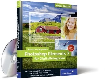 Produkt-Bild: Photoshop Elements 7 f&uuml;r Digitalfotografen: Alle Beispiele zu 114 Workshops - Inkl. 1Stunde Video-Lektionen - 30-Tage-Vollversion Photoshop Elements 7 (Galileo Design)