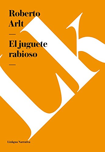 El juguete rabioso (Spanish Edition)